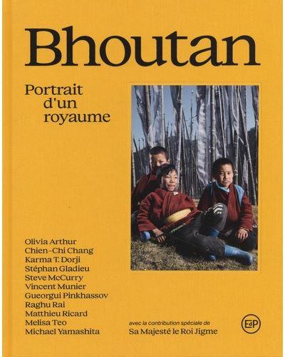 LE BHOUTAN PORTRAIT D'UN ROYAUME