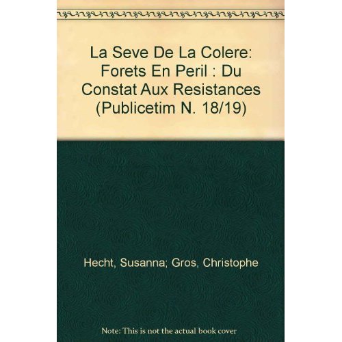 LA SEVE DE LA COLERE