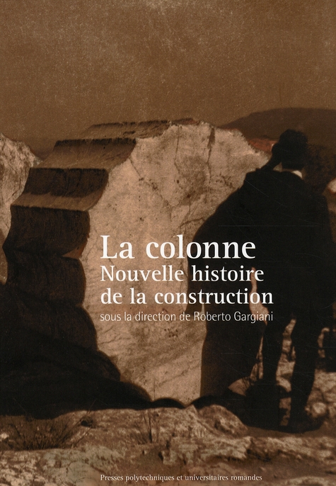 LA COLONNE - NOUVELLE HISTOIRE DE LA CONSTRUCTION