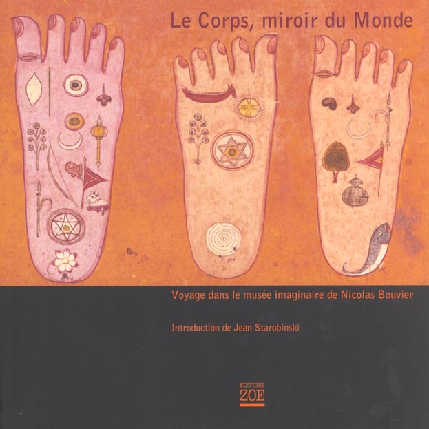 LE CORPS, MIROIR DU MONDE