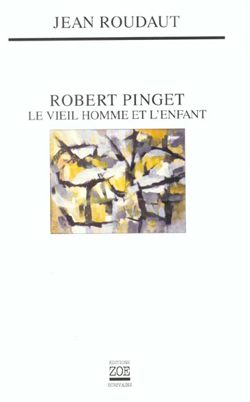 VOBERT PINGET, LE VIEIL HOMME ET L'ENFANT
