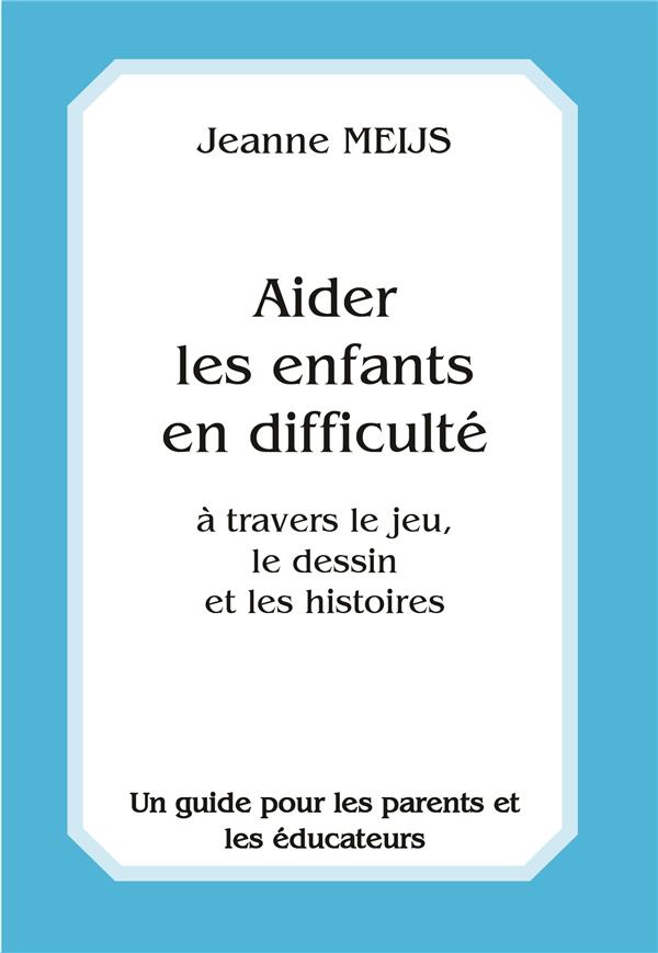 AIDER LES ENFANTS EN DIFFICULTE