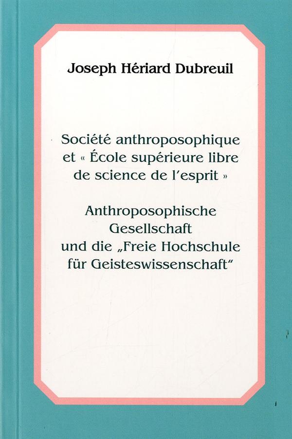 SOCIETE ANTHROPOSOPHIQUE ET ECOLE SUPERIEURE LIBRE DE SCIENCE DE L'ESPRIT
