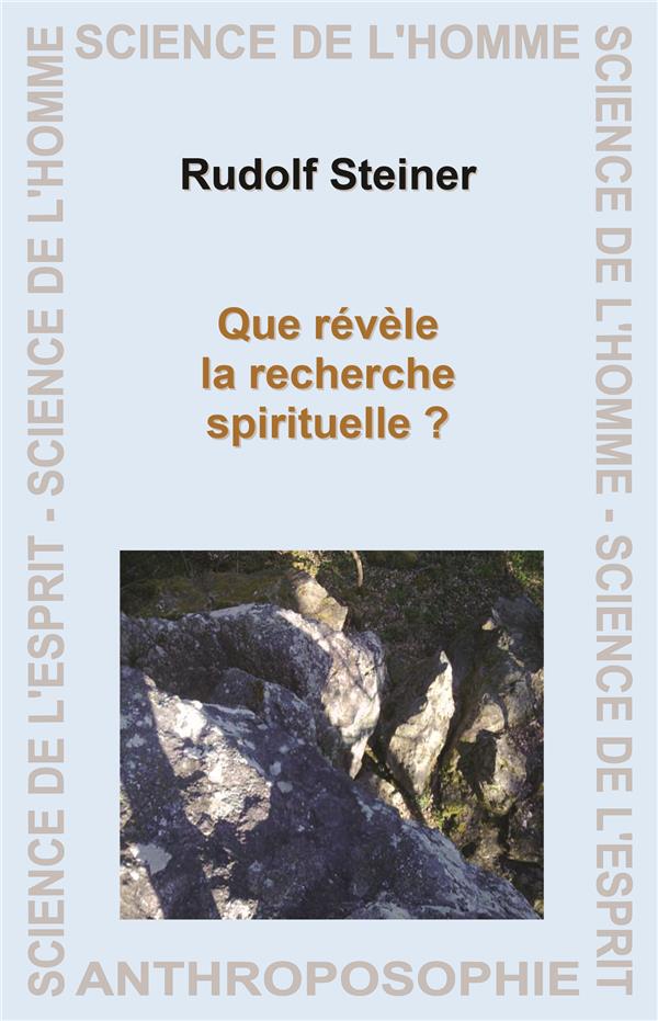 QUE REVELE LA RECHERCHE SPIRITUELLE ?