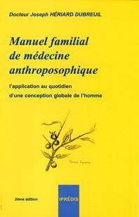MANUEL FAMILIAL DE MEDECINE ANTHROPOSOPHIQUE