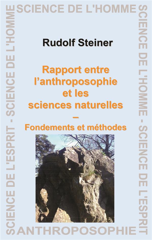 RAPPORT ENTRE L'ANTHROPOSOPHIE ET LES SCIENCES NATURELLES