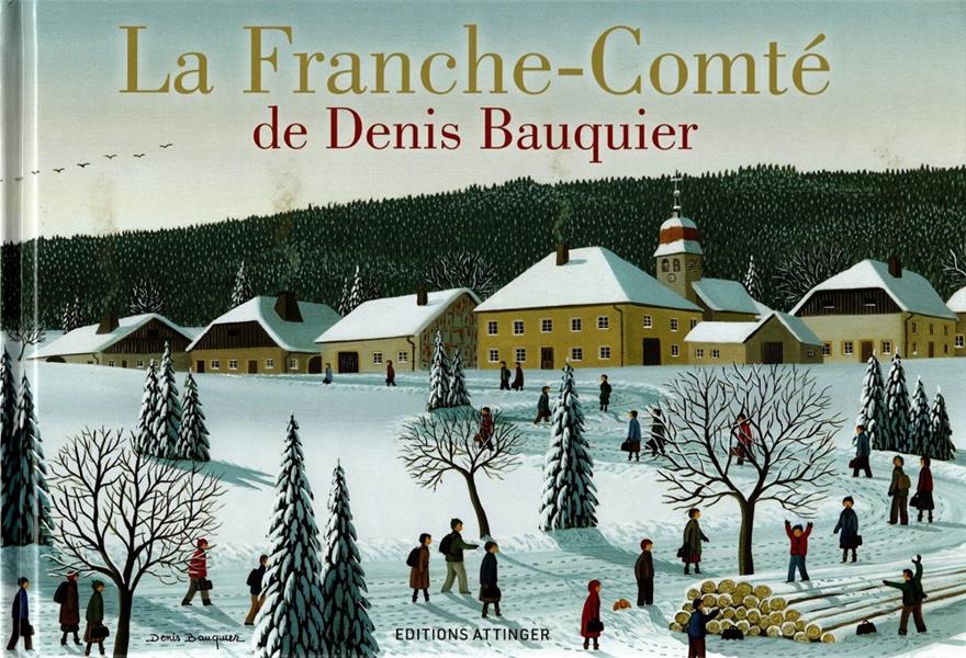 LA FRANCHE-COMTE DE DENIS BAUQUIER