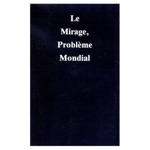 MIRAGE, PROBLEME MONDIAL