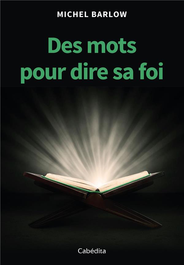 DES MOTS POUR DIRE SA FOI