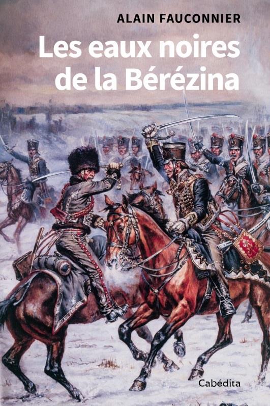 LES EAUX NOIRES DE LA BEREZINA