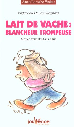 N 25 LAIT DE VACHE : BLANCHEUR TROMPEUSE