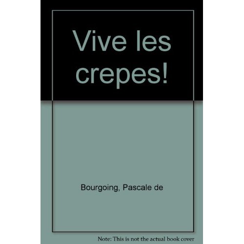 VIVE LES CREPES!