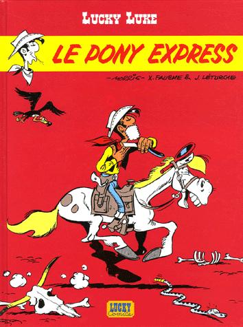 LUCKY LUKE - TOME 28 - LE PONY EXPRESS