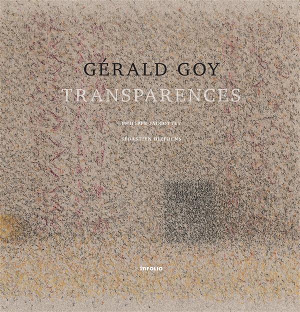 GERALD GOY - TRANSPARENCES