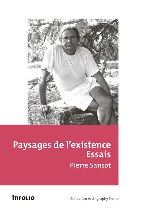 PAYSAGES DE L'EXISTENCE - ESSAIS