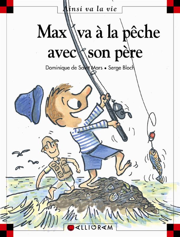N 63 MAX VA A LA PECHE AVEC SON PERE
