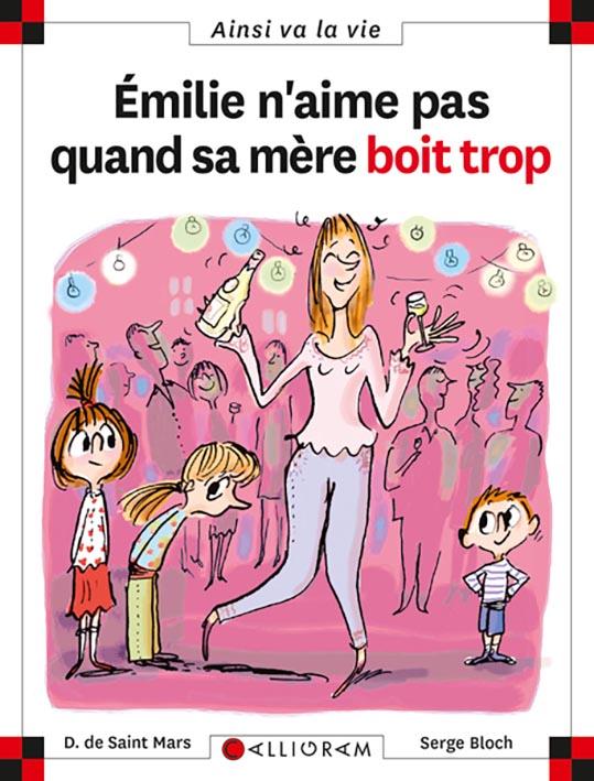 N 76 EMILIE N'AIME PAS QUAND SA MERE BOIT