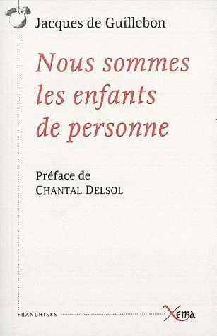 NOUS SOMMES LES ENFANTS DE PERSONNE