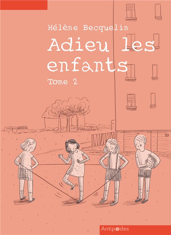 ADIEU LES ENFANTS, TOME II