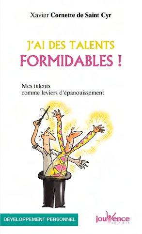 J'AI DES TALENTS FORMIDABLES !