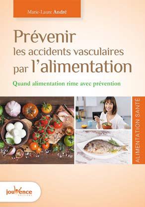 PREVENIR LES ACCIDENTS VASCULAIRES PAR L'ALIMENTATION