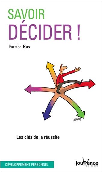 SAVOIR DECIDER !