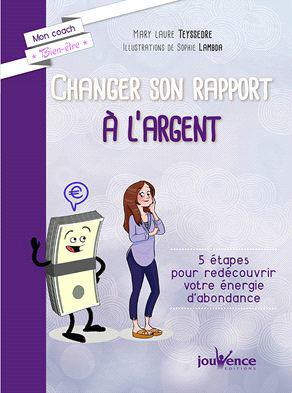 CHANGER SON RAPPORT A L'ARGENT