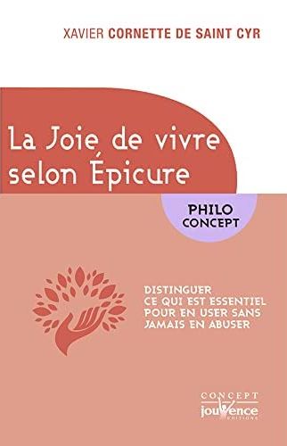 LA JOIE DE VIVRE SELON EPICURE