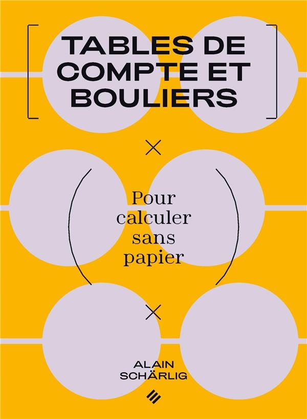 TABLES DE COMPTE ET BOULIERS - POUR CALCULER SANS PAPIER