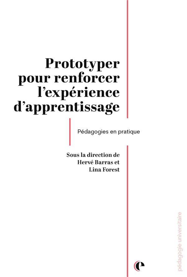 PROTOTYPER - POUR RENFORCER L'EXPERIENCE D'APPRENTISSAGE