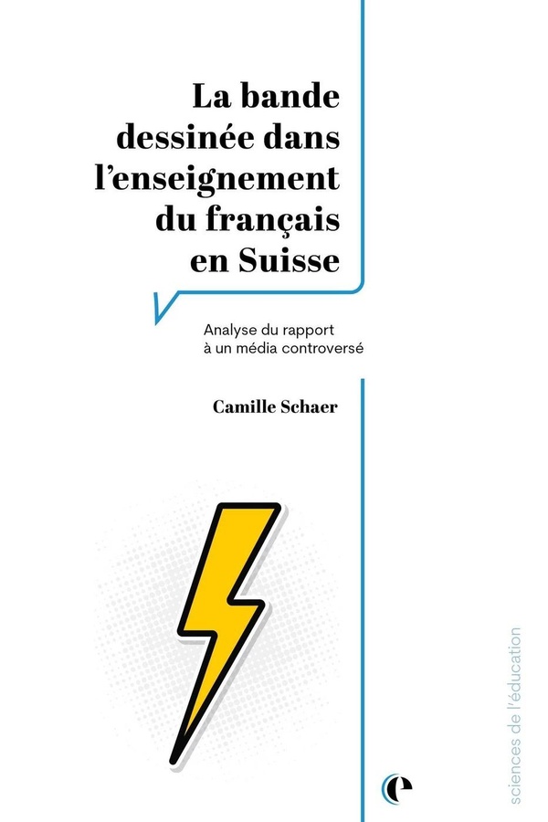 LA BANDE DESSINEE DANS L'ENSEIGNEMENT DU FRANCAIS EN SUISSE - ANALYSE DU RAPPORT A UN MEDIA CONTROVE