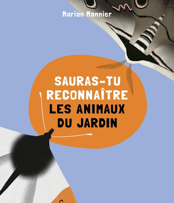 SAURAS-TU RECONNAITRE LES ANIMAUX DU JARDIN ?