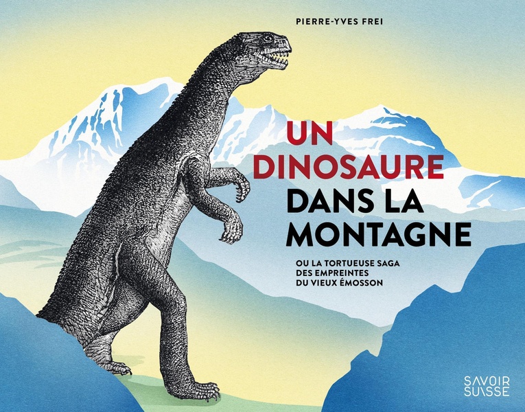 UN DINOSAURE DANS LA MONTAGNE