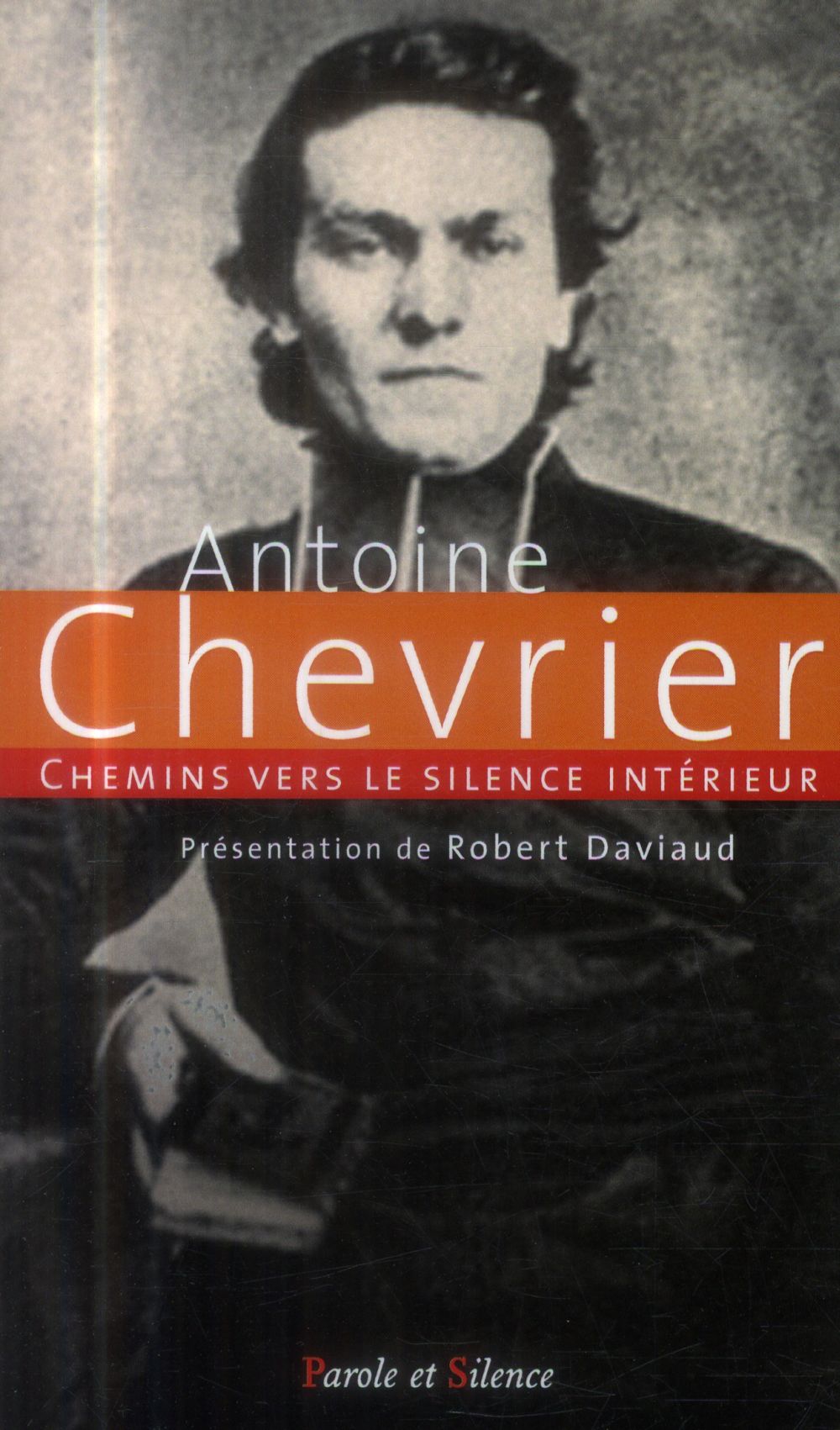CHEMINS VERS LE SILENCE INTERIEUR AVEC ANTOINE CHEVRIER