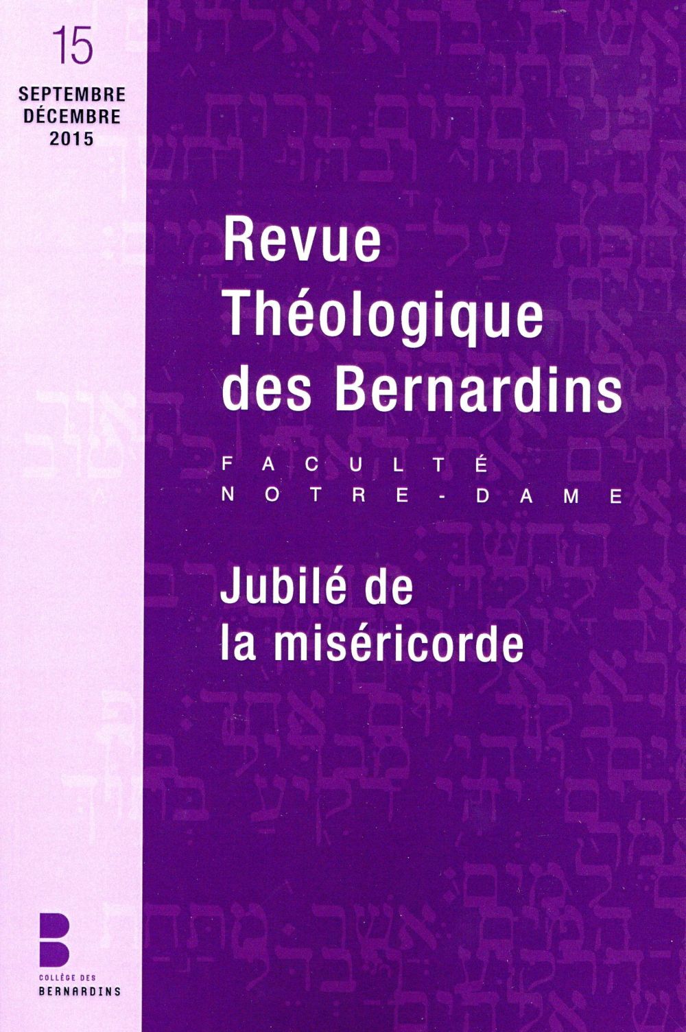 REVUE THEOLOGIQUE DES BERNARDINS JUBILE DE LA MISERICORDE 15