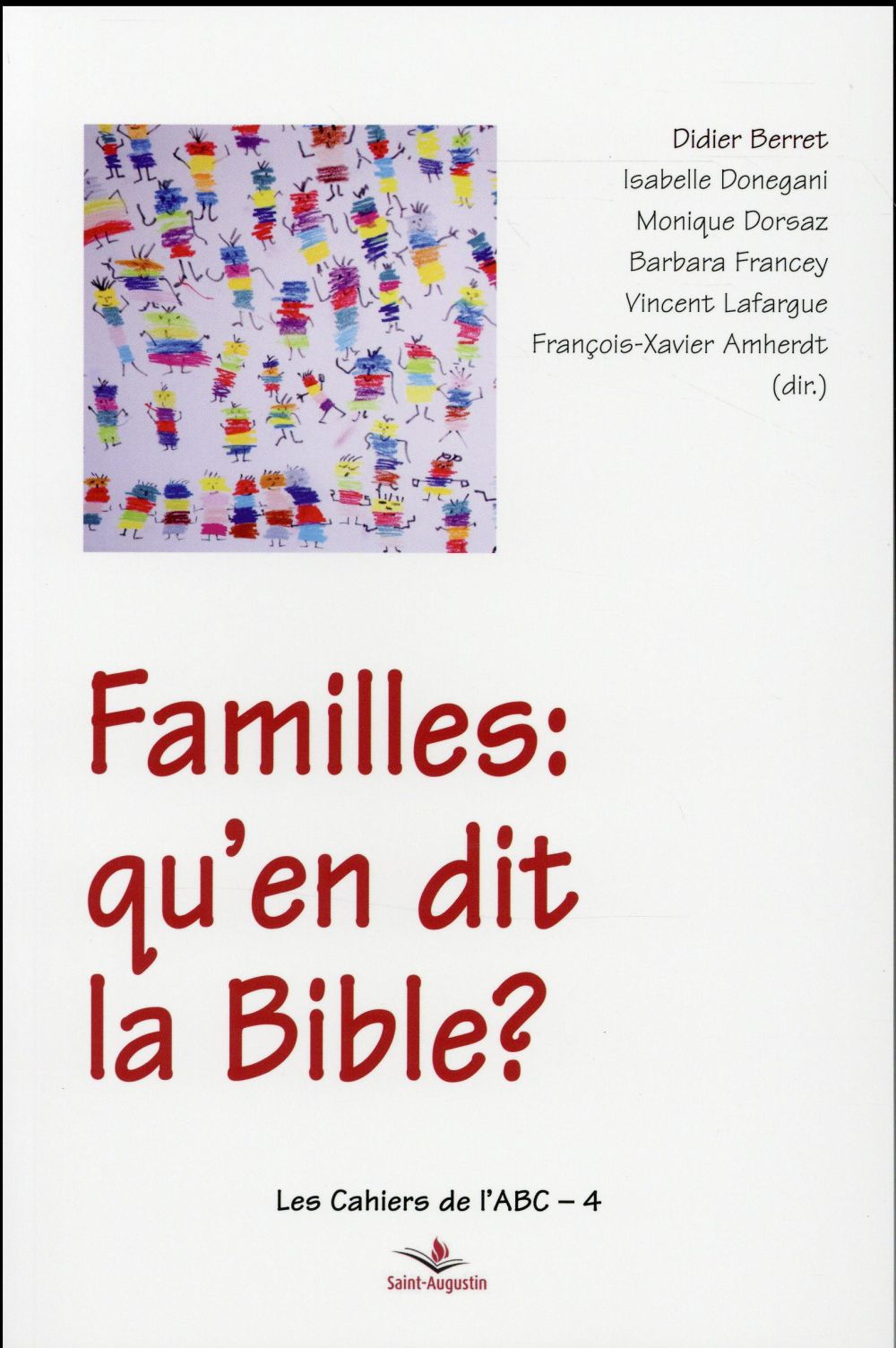 FAMILLES: QU'EN DIT LA BIBLE?