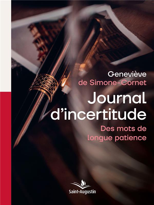 JOURNAL D'INCERTITUDE - DES MOTS DE LONGUE PATIENCE