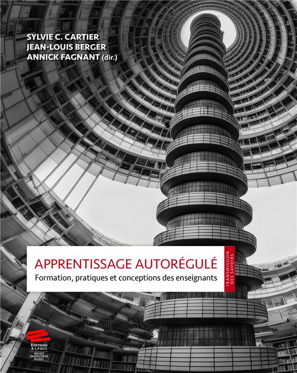 APPRENTISSAGE AUTOREGULE - FORMATION, PRATIQUES ET CONCEPTIONS DES ENSEIGNANTS