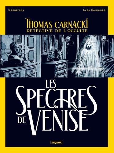 THOMAS CARNACKI, DETECTIVE DE L'OCCULTE - T1 - LES SPECTRES DE VENISE