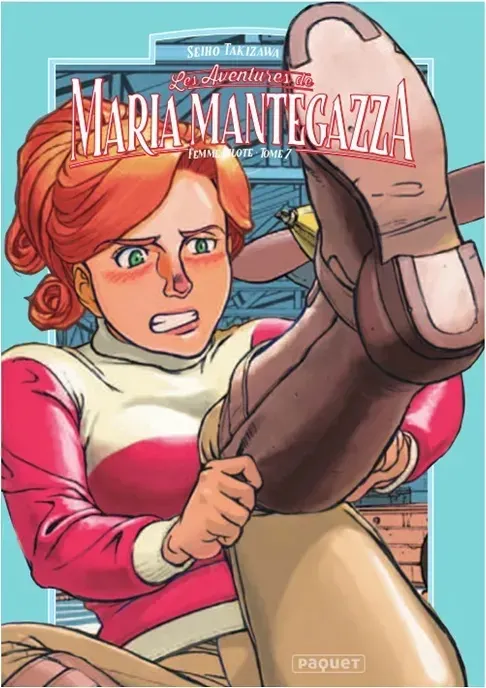 MARIA MANTEGAZZA, FEMME PILOTE - TOME 7