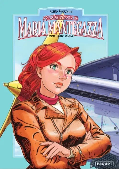 MARIA MANTEGAZZA, FEMME PILOTE - TOME 8