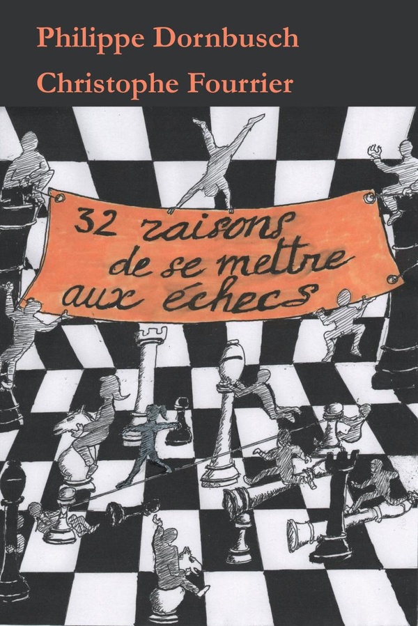 32 RAISONS DE SE METTRE AUX ECHECS
