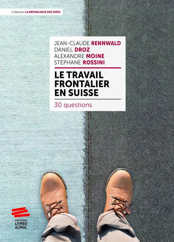 LE TRAVAIL FRONTALIER EN SUISSE - 30 QUESTIONS