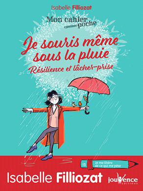 JE SOURIS, MEME SOUS LA PLUIE