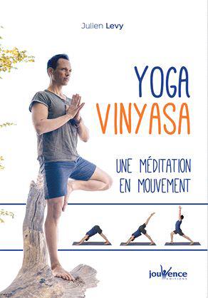 YOGA VINYASA, UNE MEDITATION EN MOUVEMENT