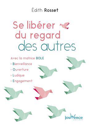 SE LIBERER DU REGARD DES AUTRES