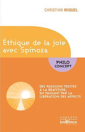 ETHIQUE DE LA JOIE AVEC SPINOZA
