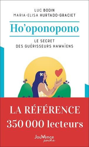 HO'OPONOPONO - LE SECRET DES GUERISSEURS HAWAIENS
