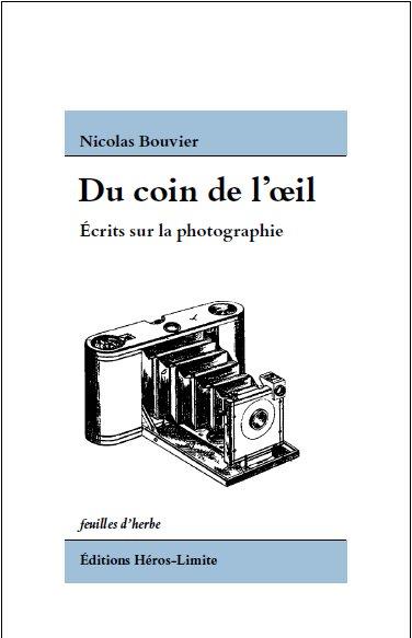 DU COIN DE L'OEIL - ECRITS SUR LA PHOTOGRAPHIE
