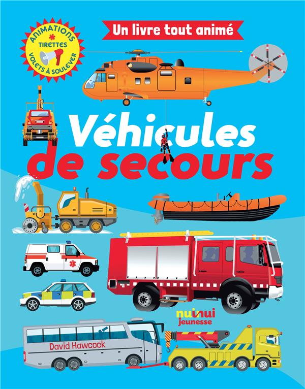 UN LIVRE TOUT ANIME - VEHICULES DE SECOURS